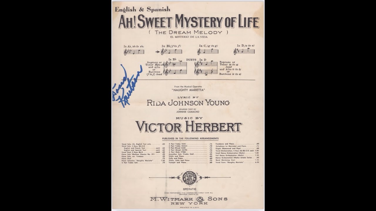 Ah! Sweet Mystery of Life