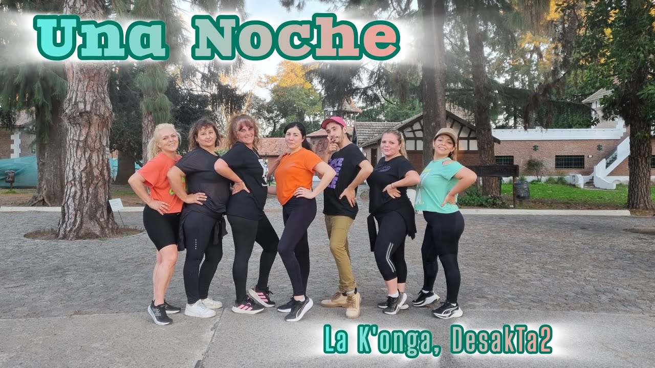 Una Noche - La K'onga, DesakTa2- Coreo zumba 💃-Lorena Acevedo 