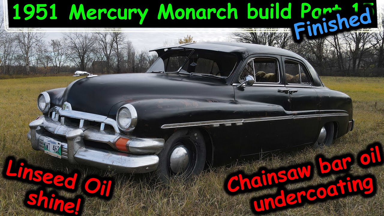 The Merc is done, chain bar oil under coating and linseed oil polish.