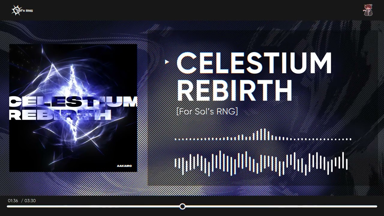 aakairo - CELESTIUM REBIRTH [For Sol's RNG]