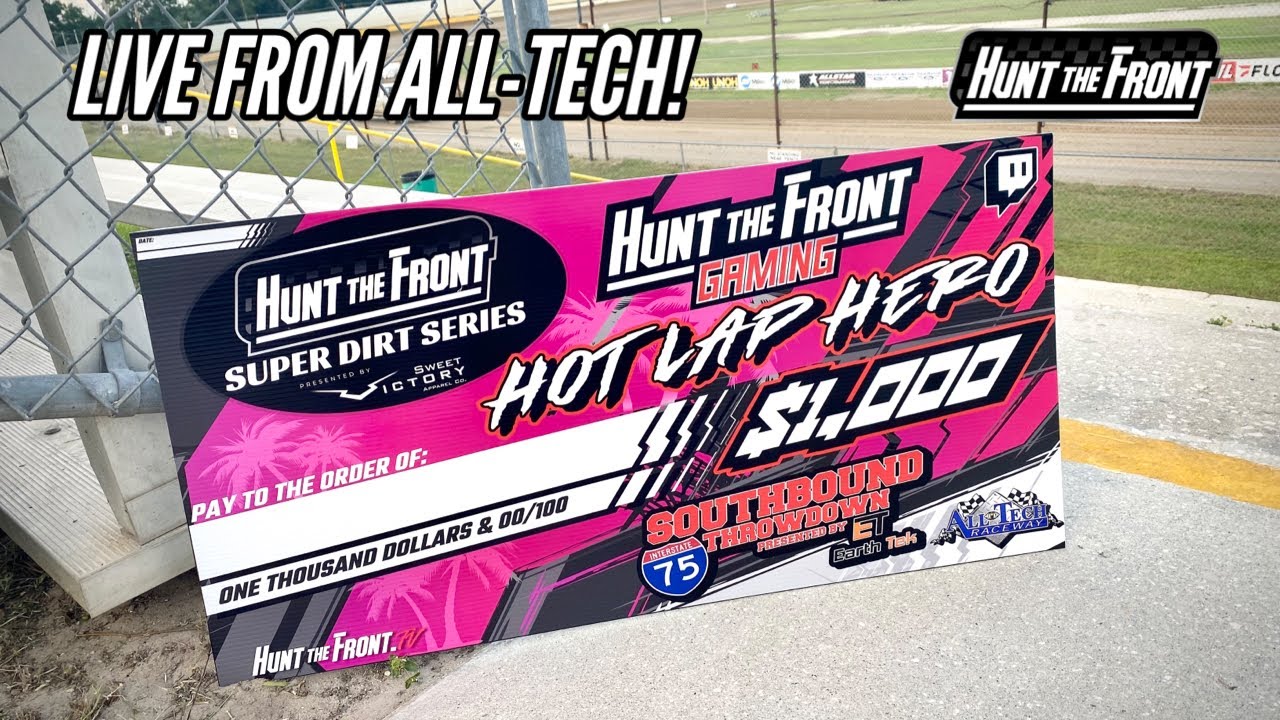 huntthefront.tv | LIVE LOOK-IN | All Tech Raceway | Ellisville, FL | April 7th 2023