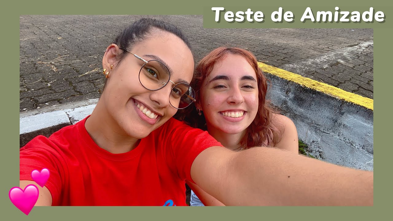 TESTE DA AMIZADE (ft: Raquel)