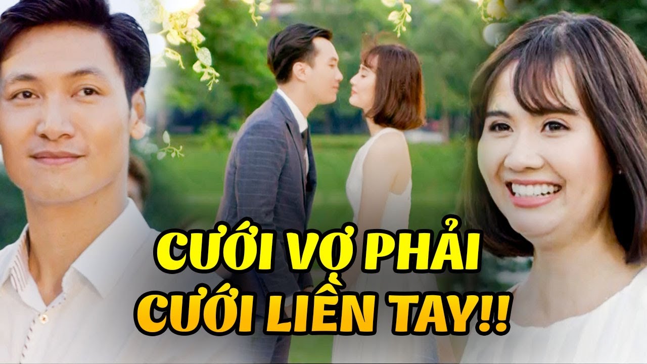 Anh Hotboy đánh nhanh rút gọn, CHỐT SỔ cô vợ ngay và luôn! | Ngược Chiều Nước Mắt | VTV