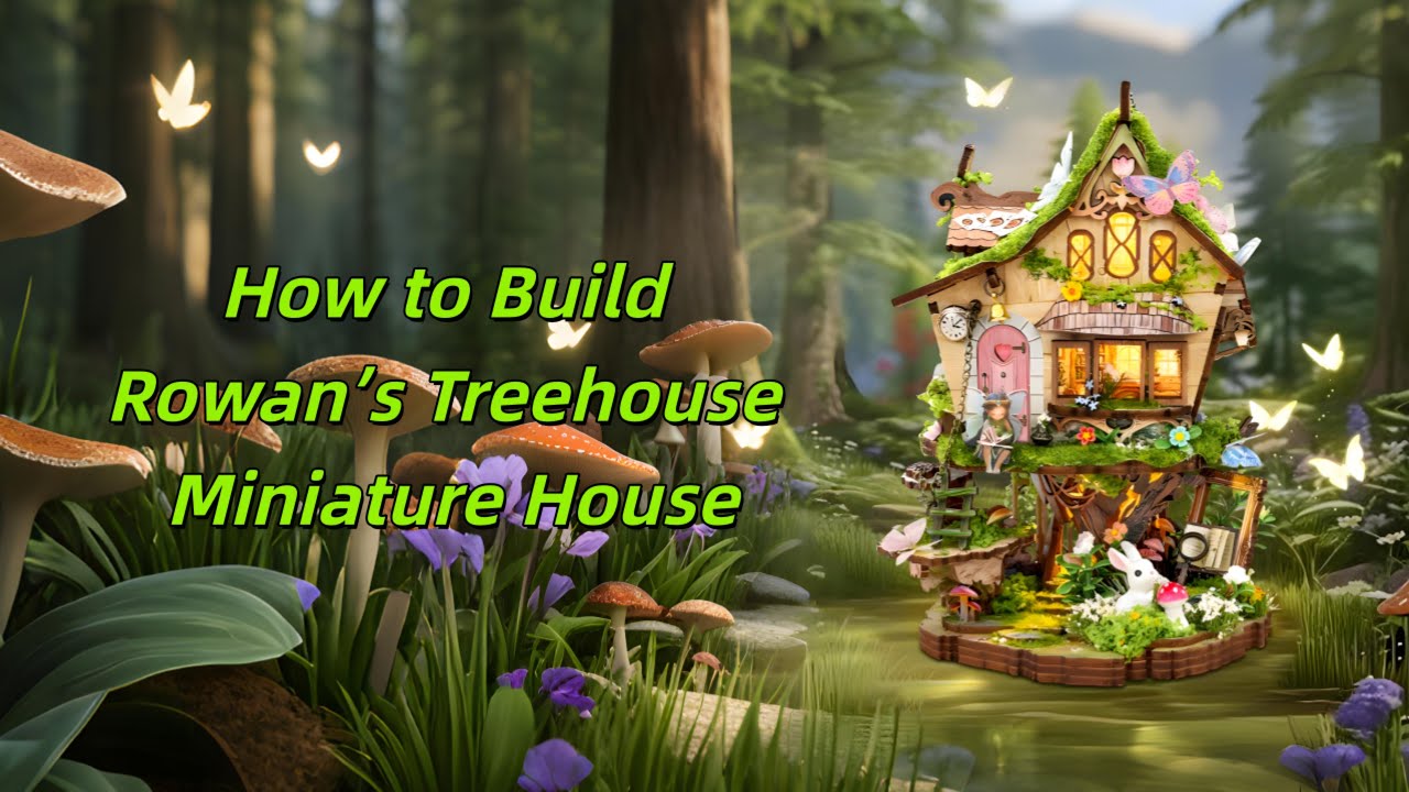 How to Build Rowan’s Treehouse Miniature House Step by Step | Rofuntime