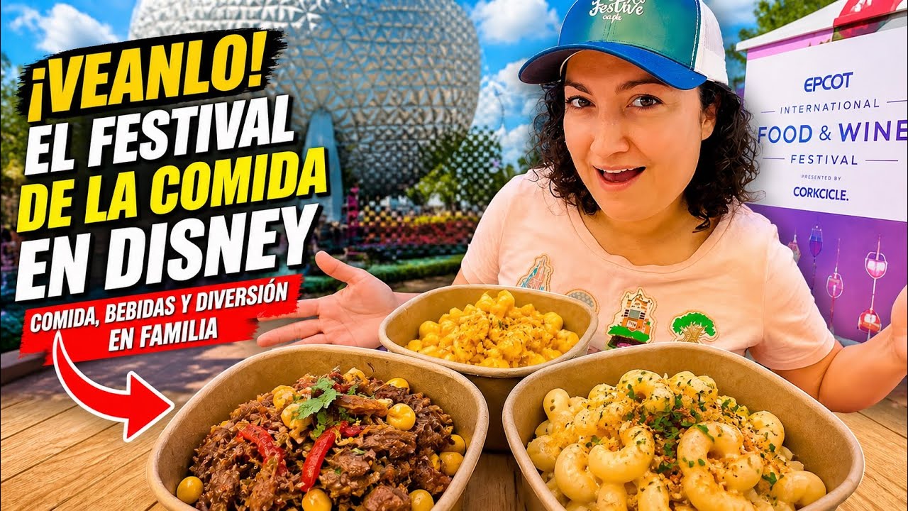¡FESTIVAL de la COMIDA y el VINO de DISNEY en familia 2024!