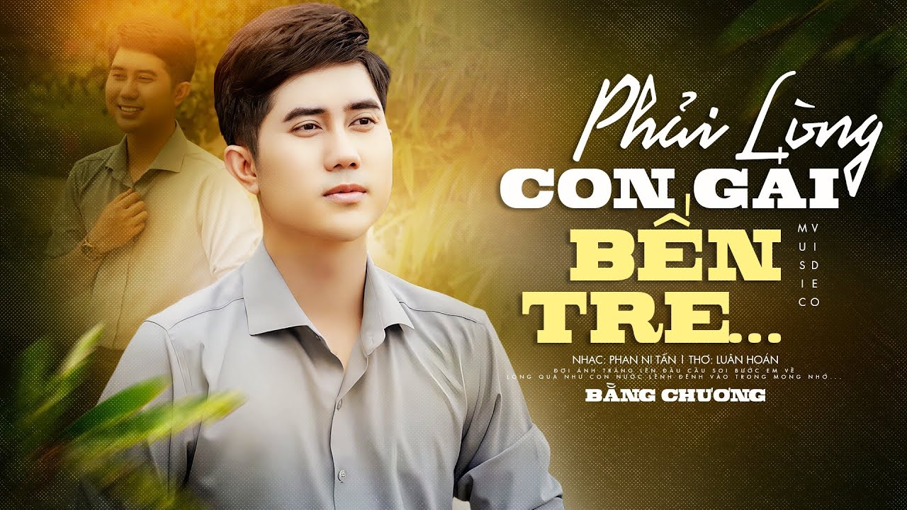 Phải L&ograve;ng Con G&aacute;i Bến Tre - Bằng Chương | Nhạc Sống D&acirc;n Ca Miền T&acirc;y Hay Nhất Hiện Nay