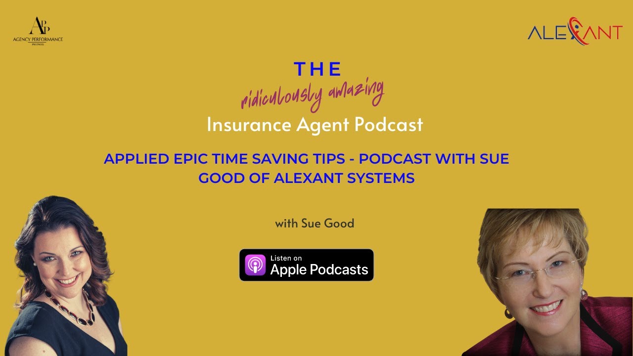 Time Management in Insurance | Applied Epic Time Savings Tips with Sue Good of Alexant Systems
