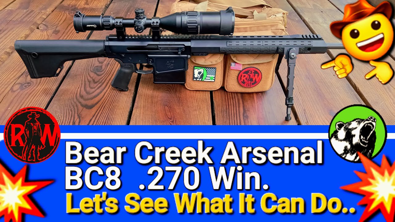 Bear Creek Arsenal BC8 .270 Win Давайте посмотрим, на что он способен!!