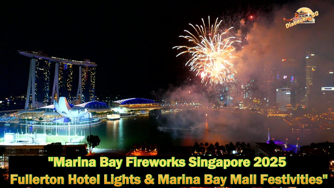 Marina Bay Fireworks Singapore 2025: Fullerton Hotel Lights & Marina Bay Mall Festivities #singapore