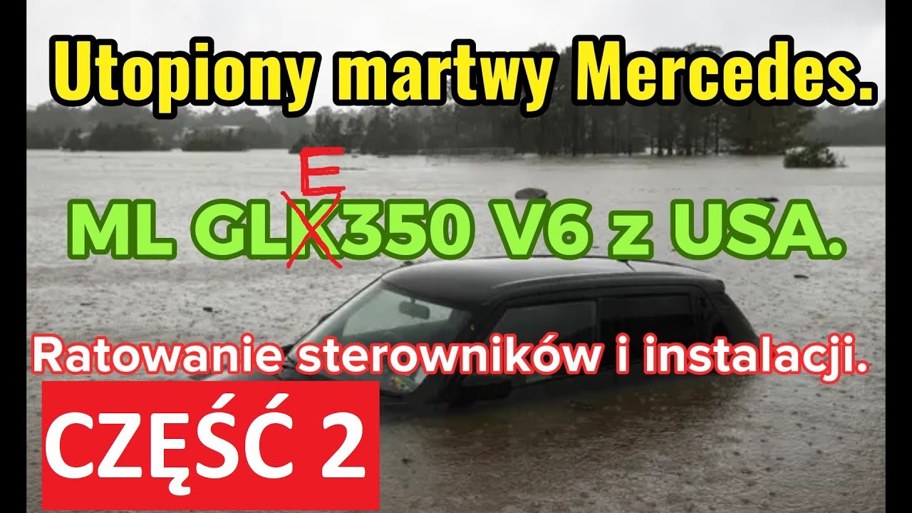 CZĘŚĆ 2 Utopiony martwy Mercedes ML GLE350 V6 z USA. Ratowanie sterowników i instalacji.
