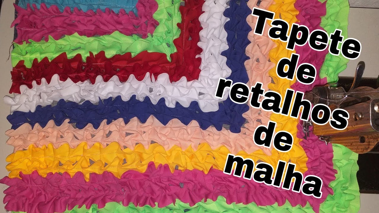 Tapete com retalhos de malha (frufru) Ana carla
