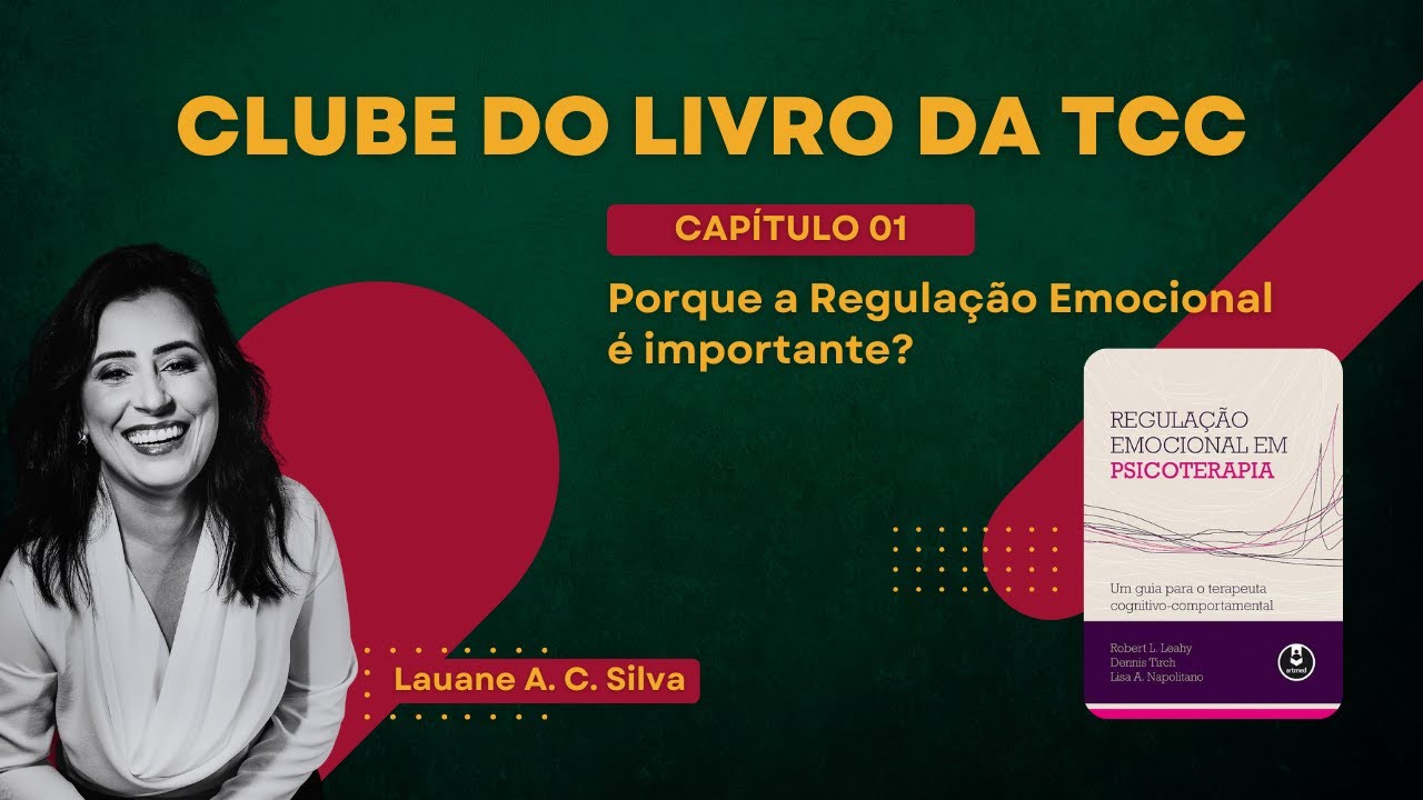 Clube do Livro da TCC - Livro: Regulação Emocional em Psicoterapia (Capítulo 01)