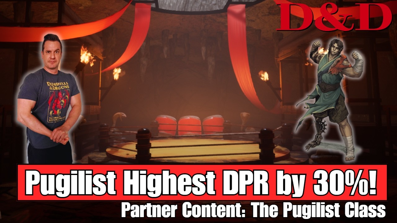D&D: Pugilist has Highest DPR! - Partner Content