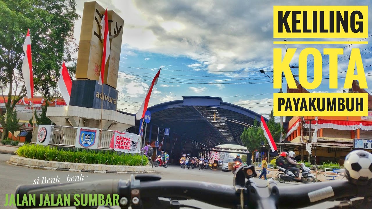 Keliling kota payakumbuh