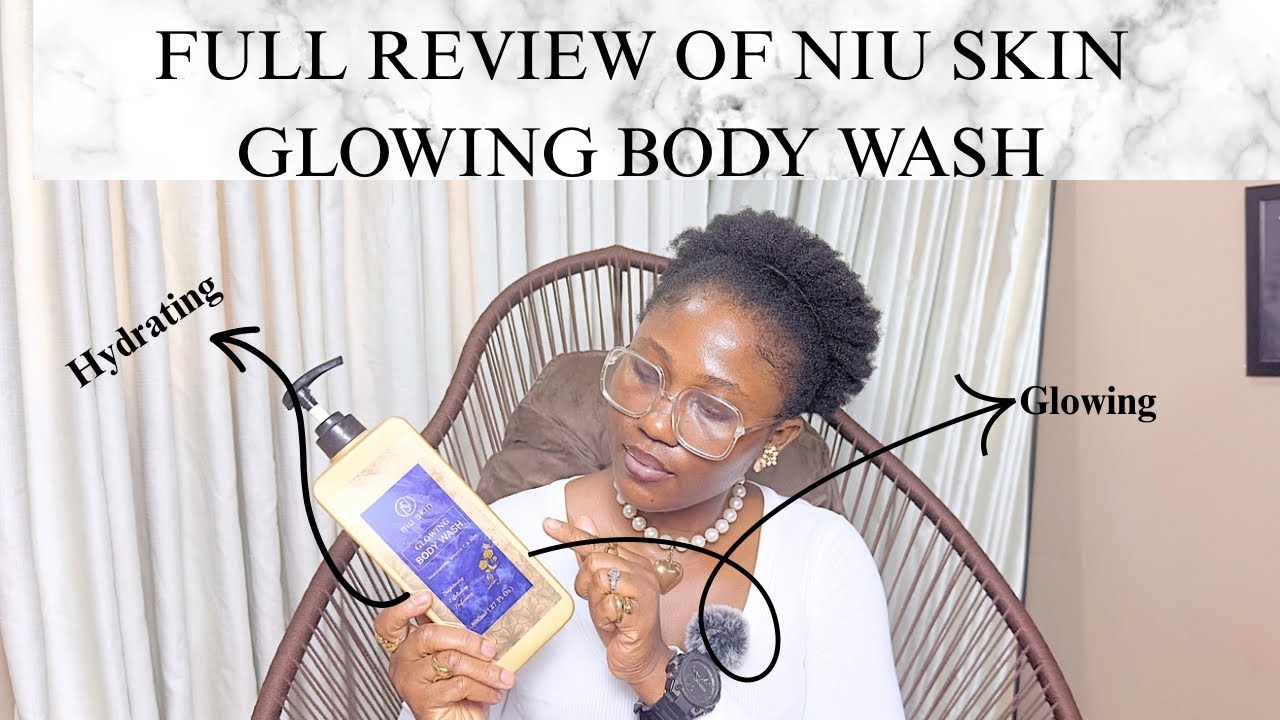 FULL REVIEW OF THE NIU SKIN GLOWING BODY WASH | adorable body wash for glowing skin