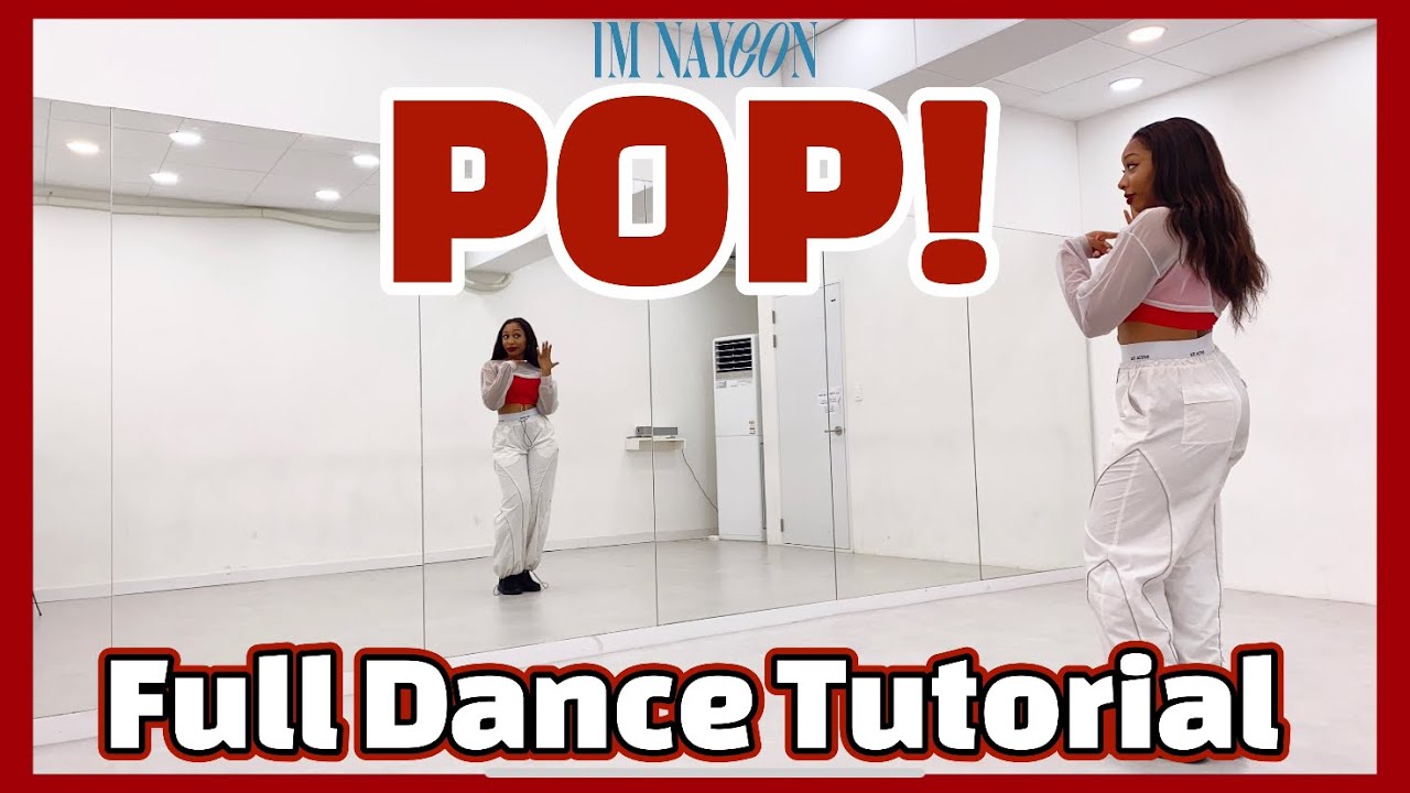 NAYEON ‘POP’ - FULL DANCE TUTORIAL