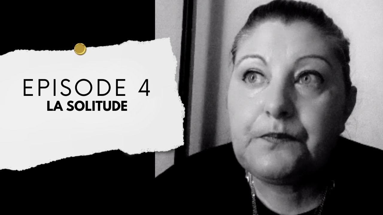 La Face Cachée du Handicap - Episode 4 [La Solitude]