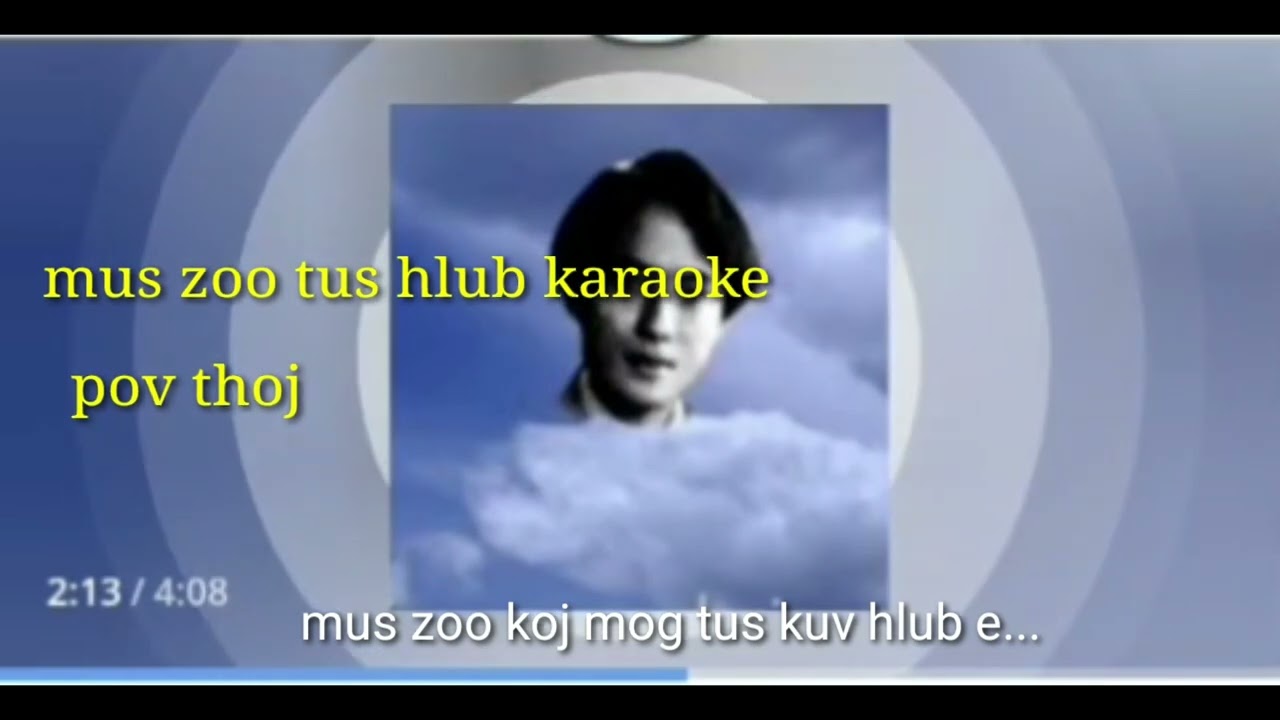 Pov thoj : mus zoo tus hlub karaoke