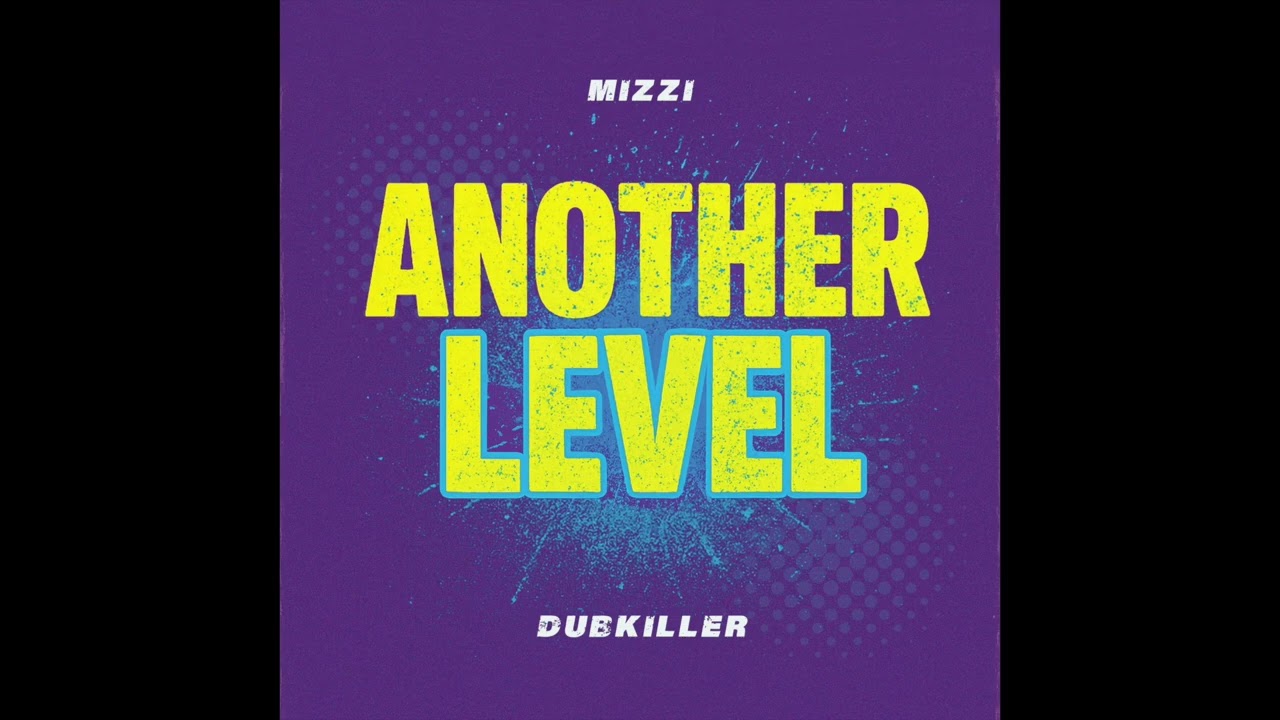 MIZZI x Dubkiller - Another Level (Official Audio)