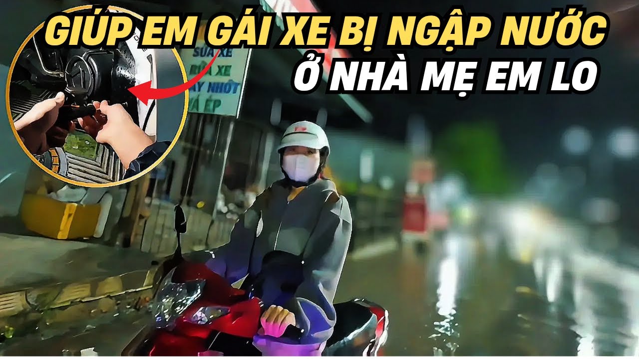 Trên đường về quê nghĩ lễ giúp em gái xe bị ngập nước trong đêm