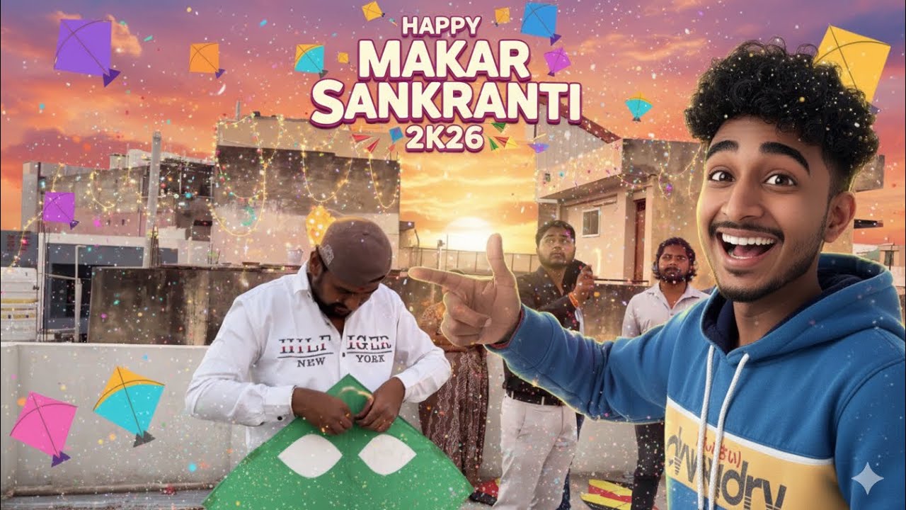MAKAR SANKRANTI 2K26 VLOG 🎥🪁🫶