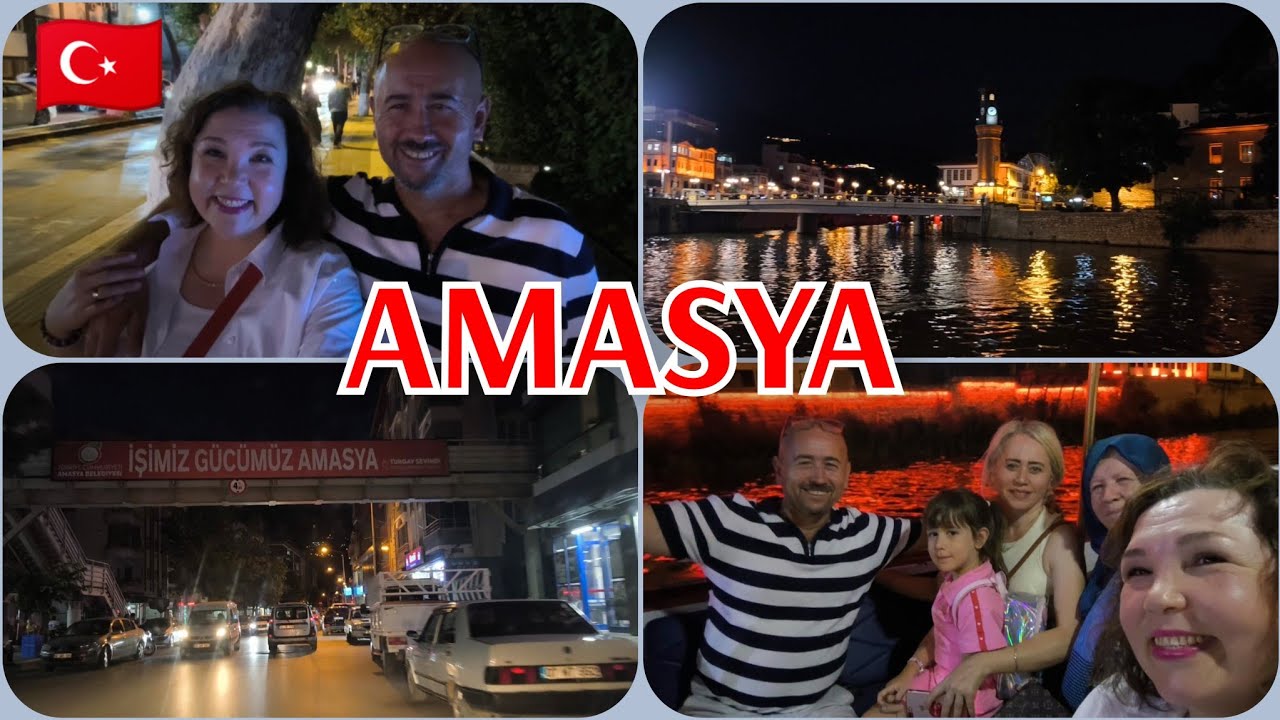 В AMASYA  с турецкими родственниками/вечерняя AMASYA /очень красивый город в Турции 🇹🇷