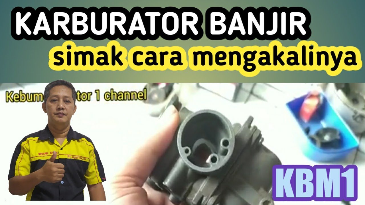 CARA MENGATASI KARBURATOR BANJIR TERUS