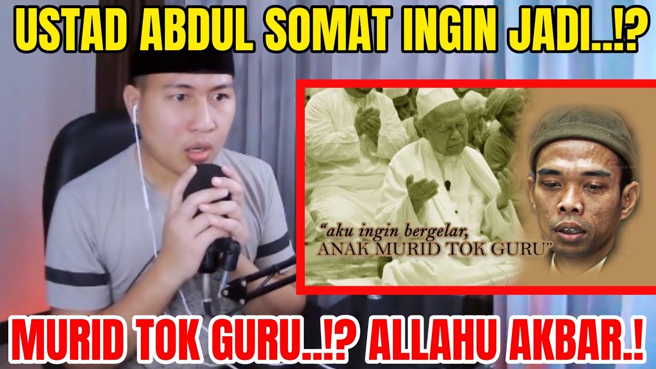 ALLAHU AKBAR..! TUAN GURU DI MATA USTAD ABDUL SOMAD | CAKMOJIB