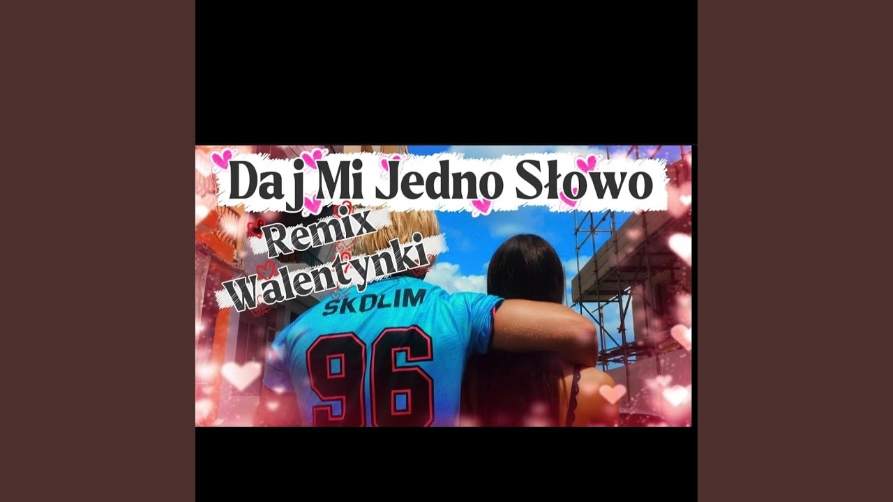 Daj Mi Jedno Słowo - Walentynki 2026