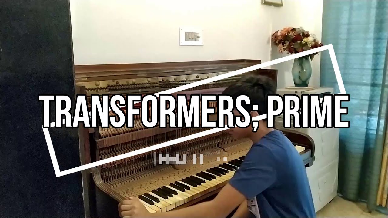 Transformers; Prime Theme |Piano Cover|