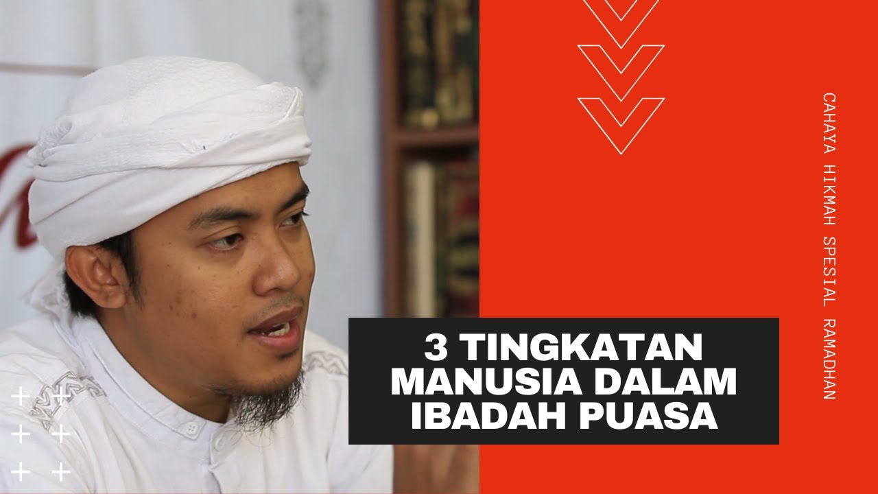 3 Tingkatan Manusia Dalam Ibadah Puasa - Ust. Sanjudi Al Abqary, Lc., M.Pd