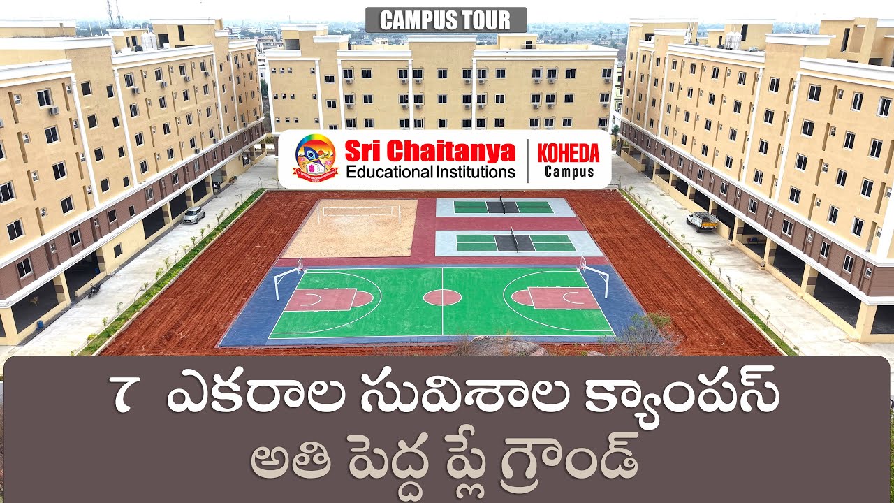 Campus Tour | The All New Sri Chaitanya College Campus In Koheda