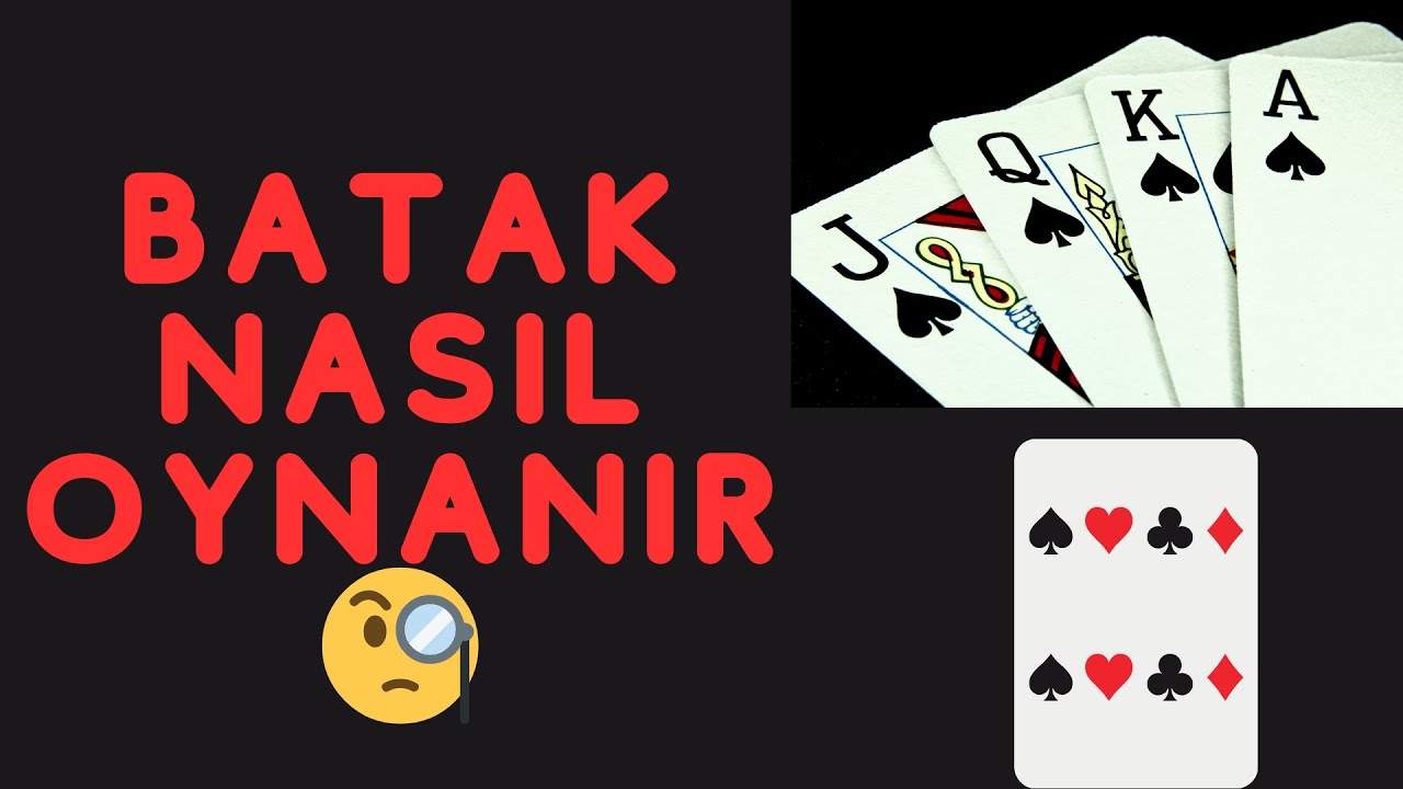 BATAK NASIL OYNANIR 🧐