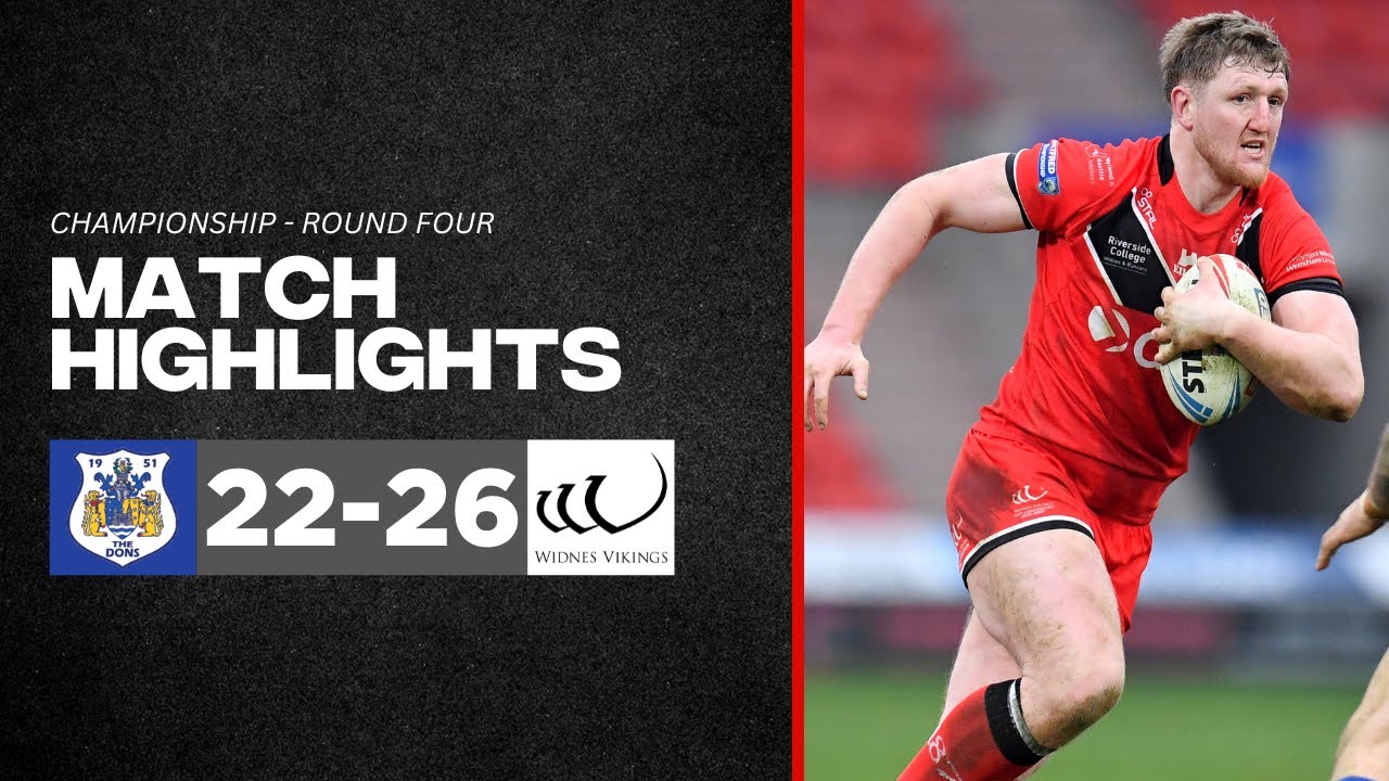 Match Highlights: Doncaster 22-26 Widnes Vikings