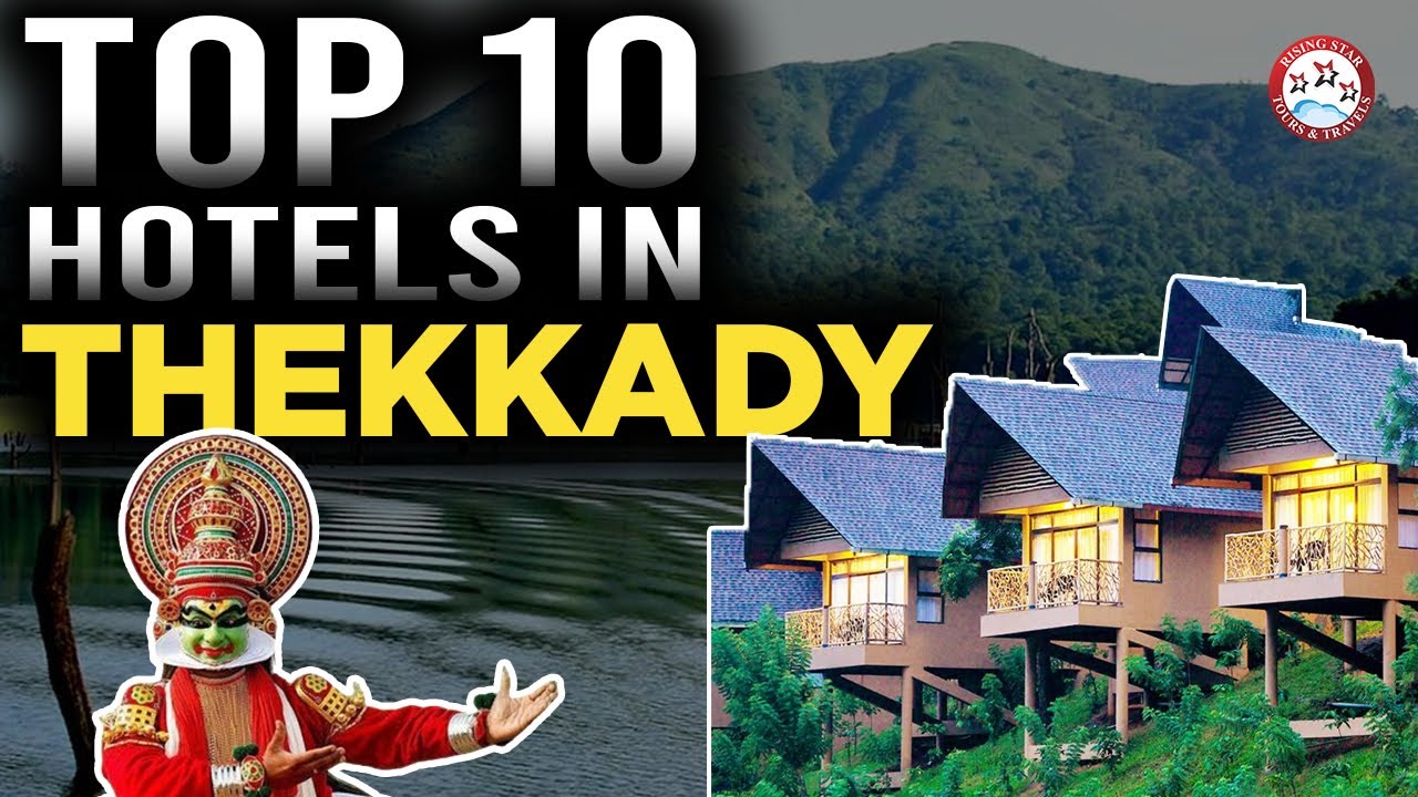Top 10 Hotels In Thekkady Kerala | Best Luxury Hotel & Resort to Stay in Thekkady | TravelDham