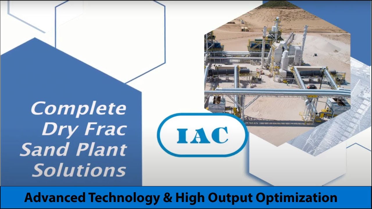IAC Complete Frac Sand Dry Plant Solutions