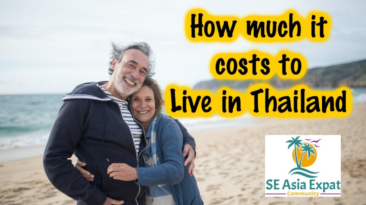 How much it costs to live in Thailand