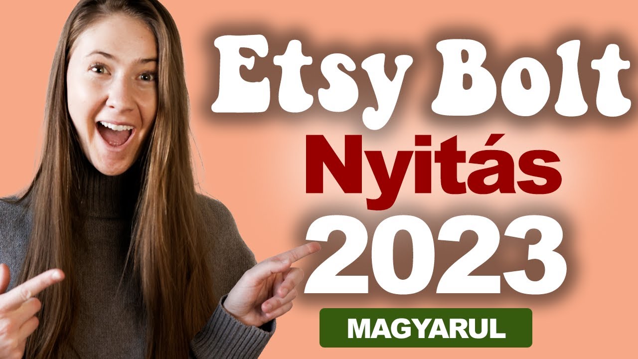 Hogyan lehet MAGYARKÉNT megnyitni egy Etsy Boltot