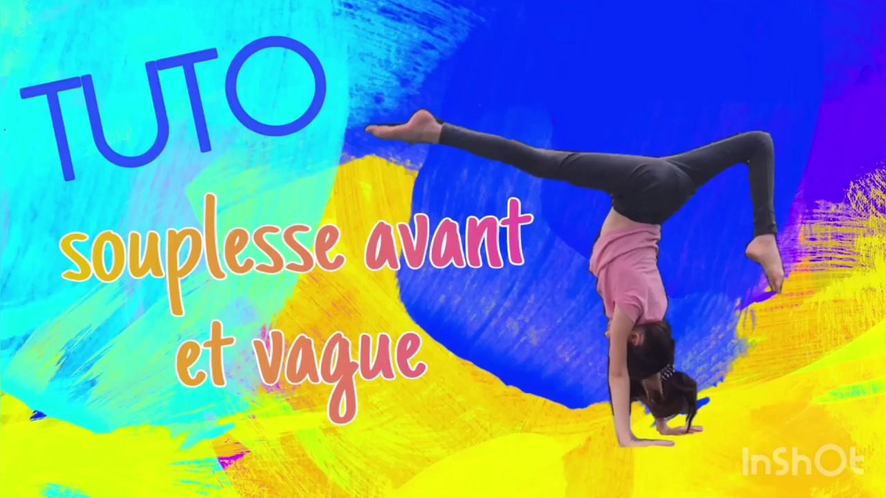 TUTO : SOUPLESSE AVANT + VAGUE | Minute Grs 👯&zwj;♀️