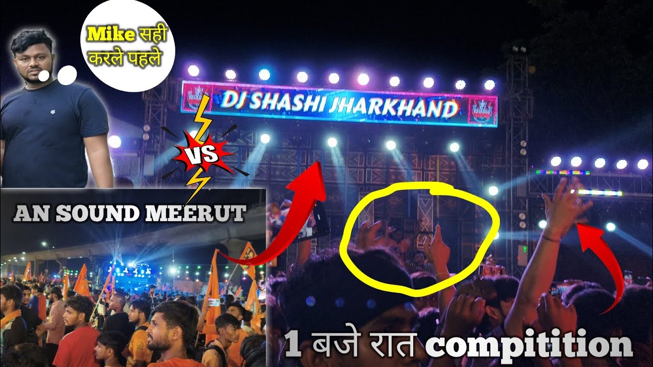 Dj shashi ka दूसरा compitition हुआ dj AN sound meerut से 😱 