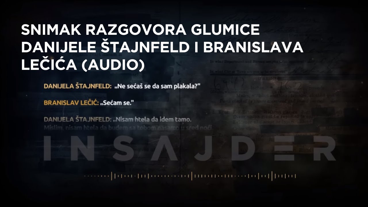 Razgovor Danijele &Scaron;tajnfeld i Branislava Lečića (AUDIO)
