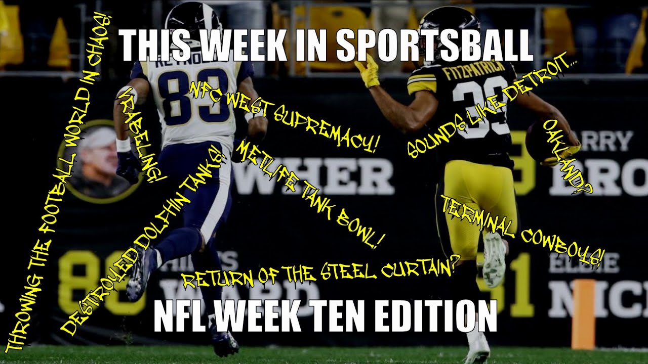This Week in Sportsball: NFL Week Ten Edition (2019)
