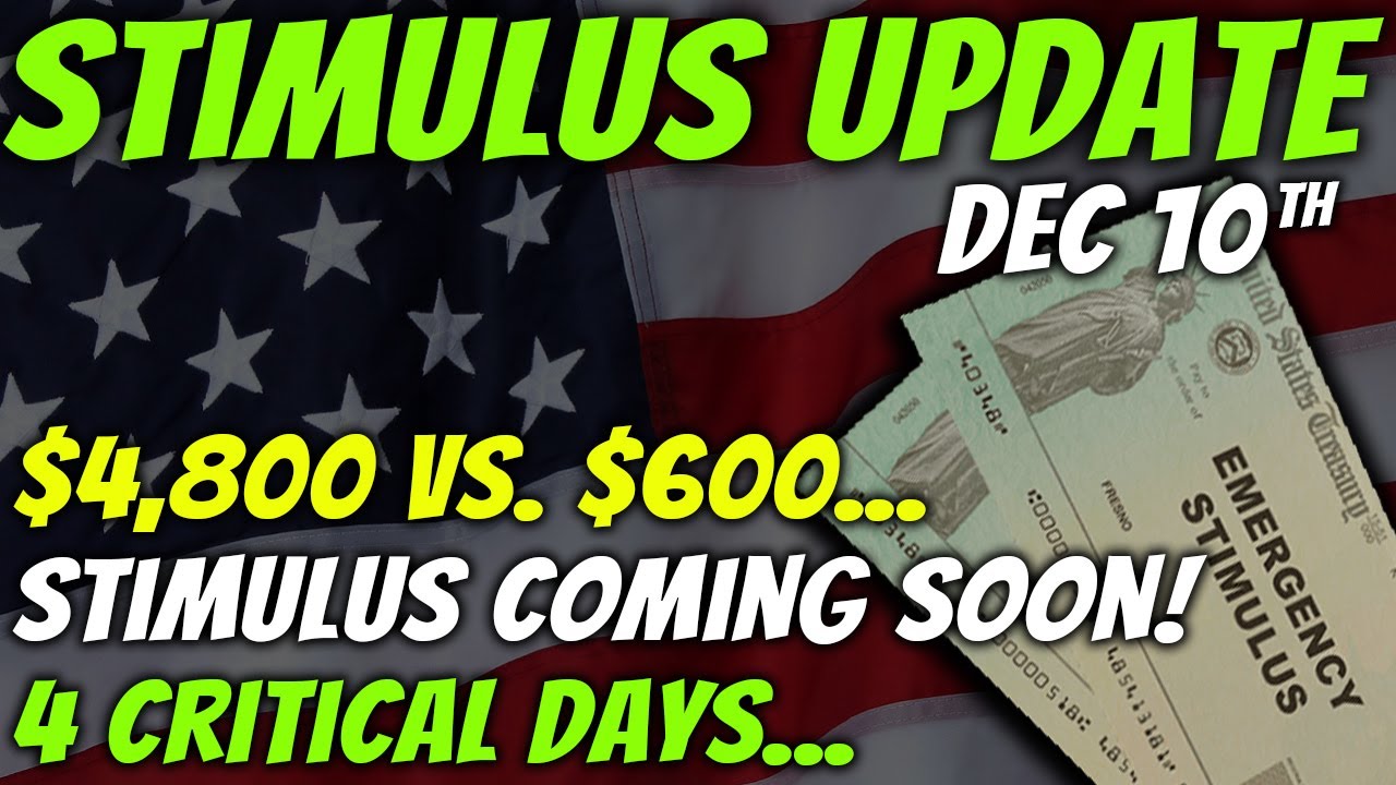4 MORE DAYS! Second Stimulus Check Update & Stimulus Package Update: Stimulus Is COMING! - Dec 10th