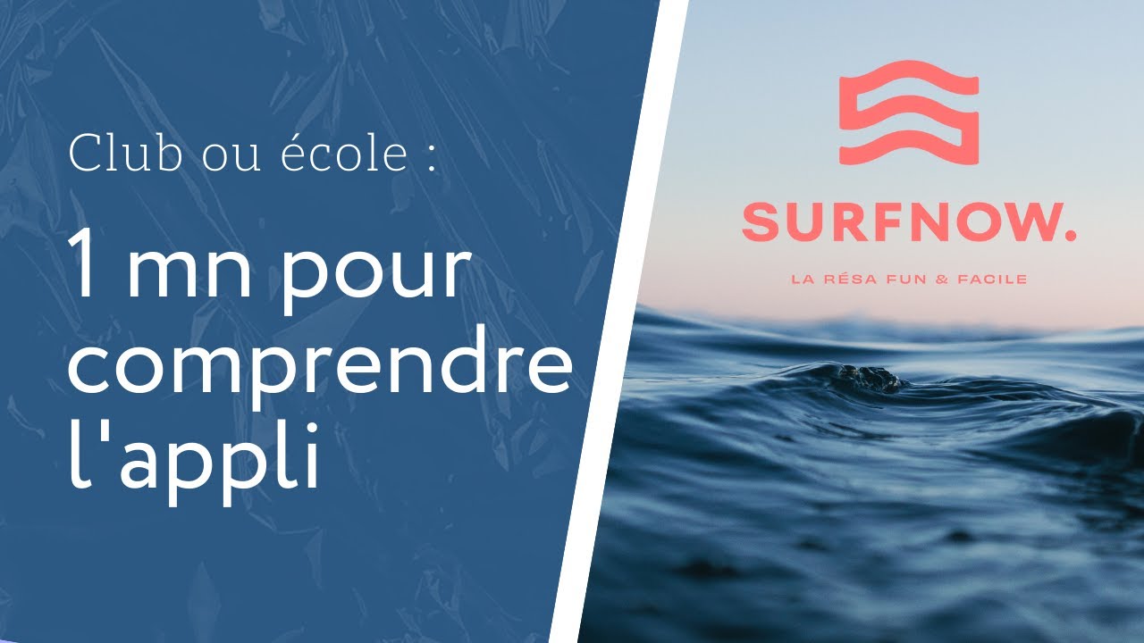 Surfnow l'appli pour les écoles de surf bien organisées