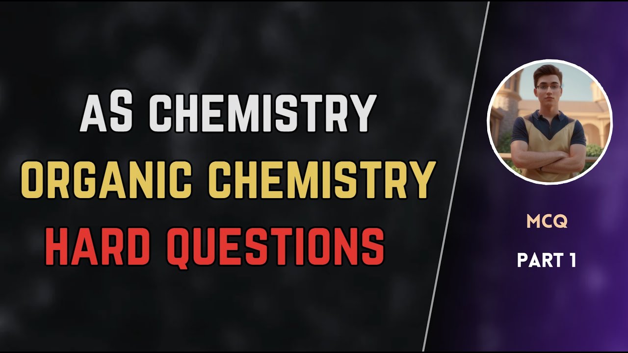 Organic Chemistry (MCQ) | Hard AS level Chemistry questions (CIE) | Part - 1