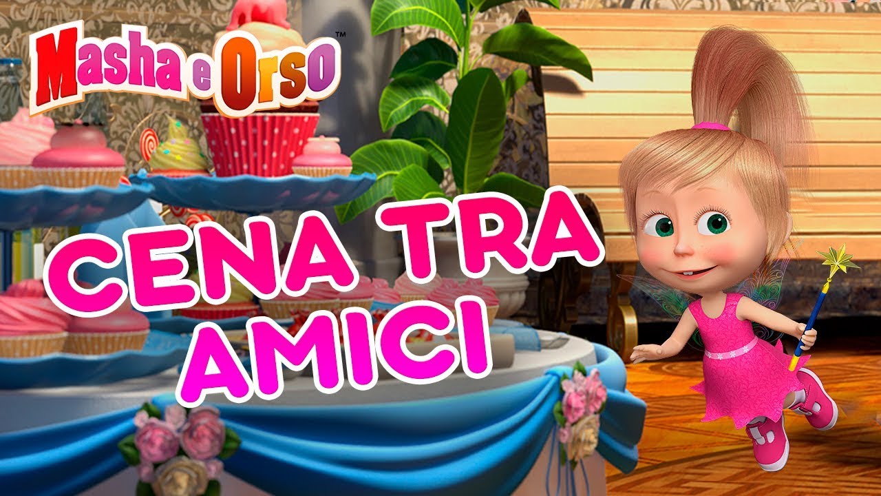 Masha e Orso - 🍍Cena Tra Amici 🍔🍕