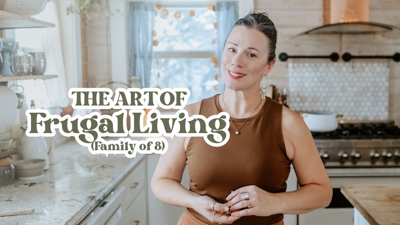 Homemaking on a Budget? You're Not Alone (8 Tips That Helped Me Thrive)