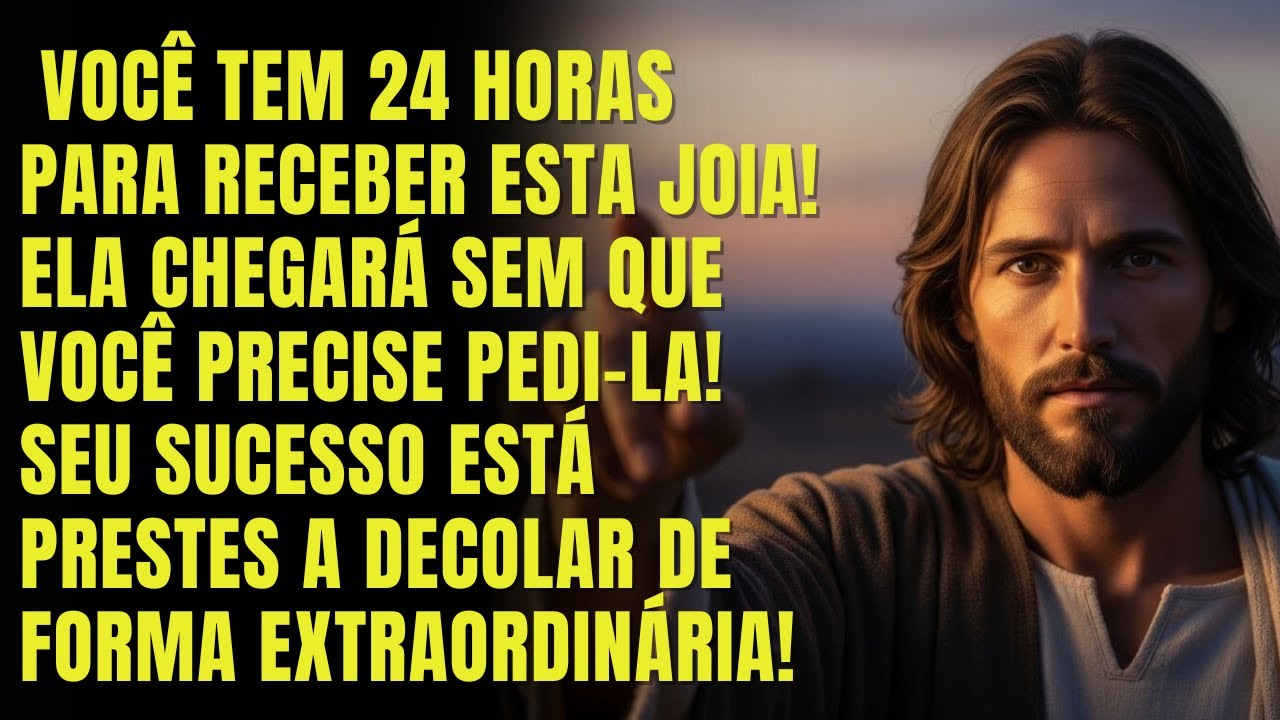 DEUS DIZ: você tem 24 horas para receber esta joia! Ela chegará sem que você precise pedi-la!