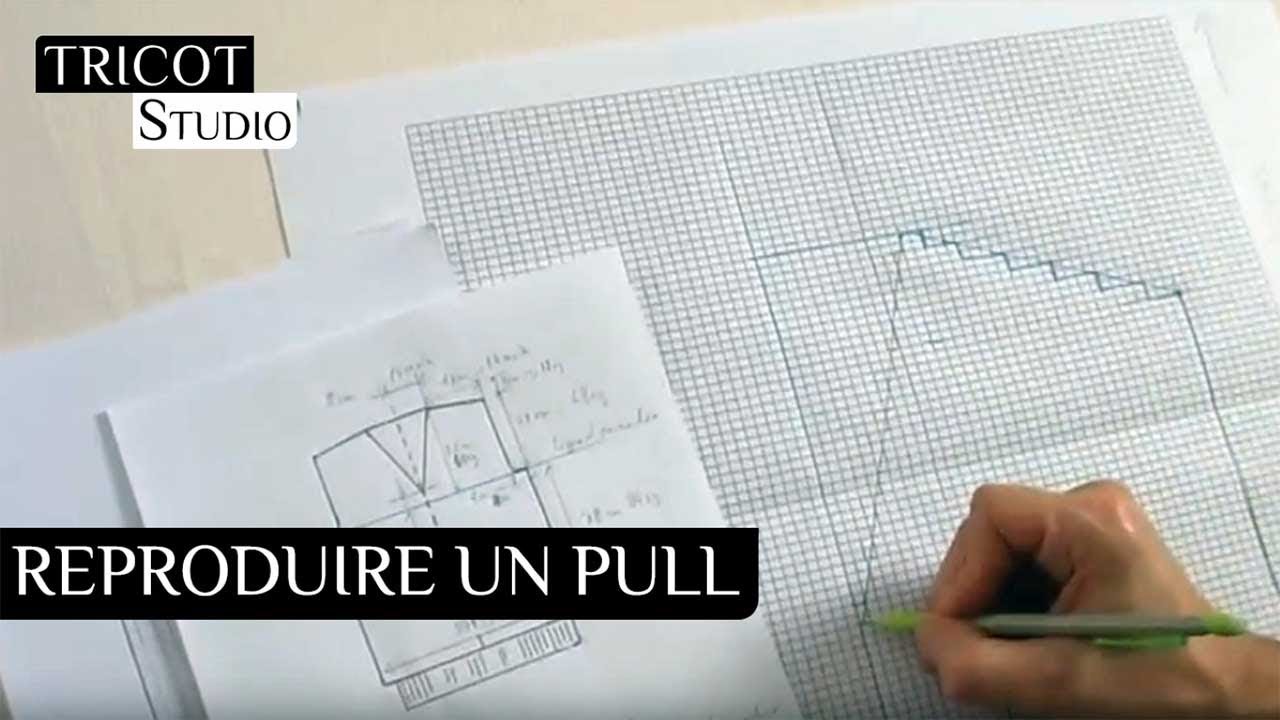 Reproduire un pull | Tricot Studio