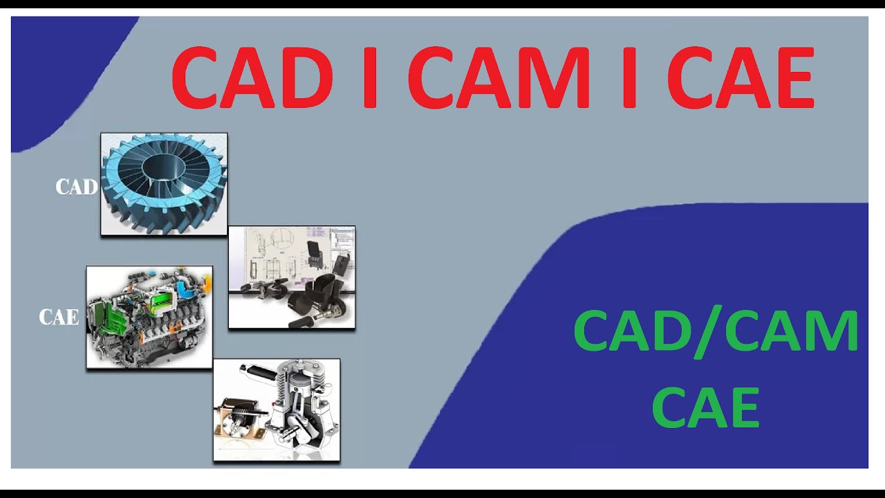 Difference between CAD,CAM & CAE II what do you mean by CAD,CAM & CAE II Tutorials -01